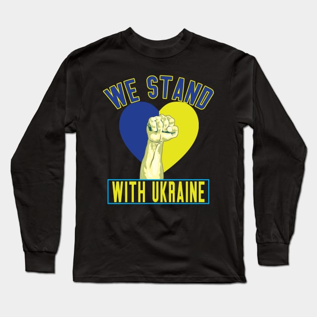 We Stand With Ukraine Long Sleeve T-Shirt by ArticArtac